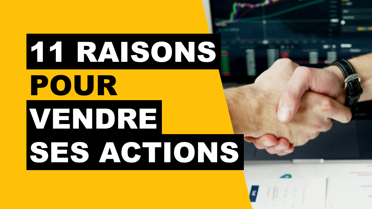 Lire la suite à propos de l’article Quand vendre ses actions ? (11 bonnes raisons pour le faire)