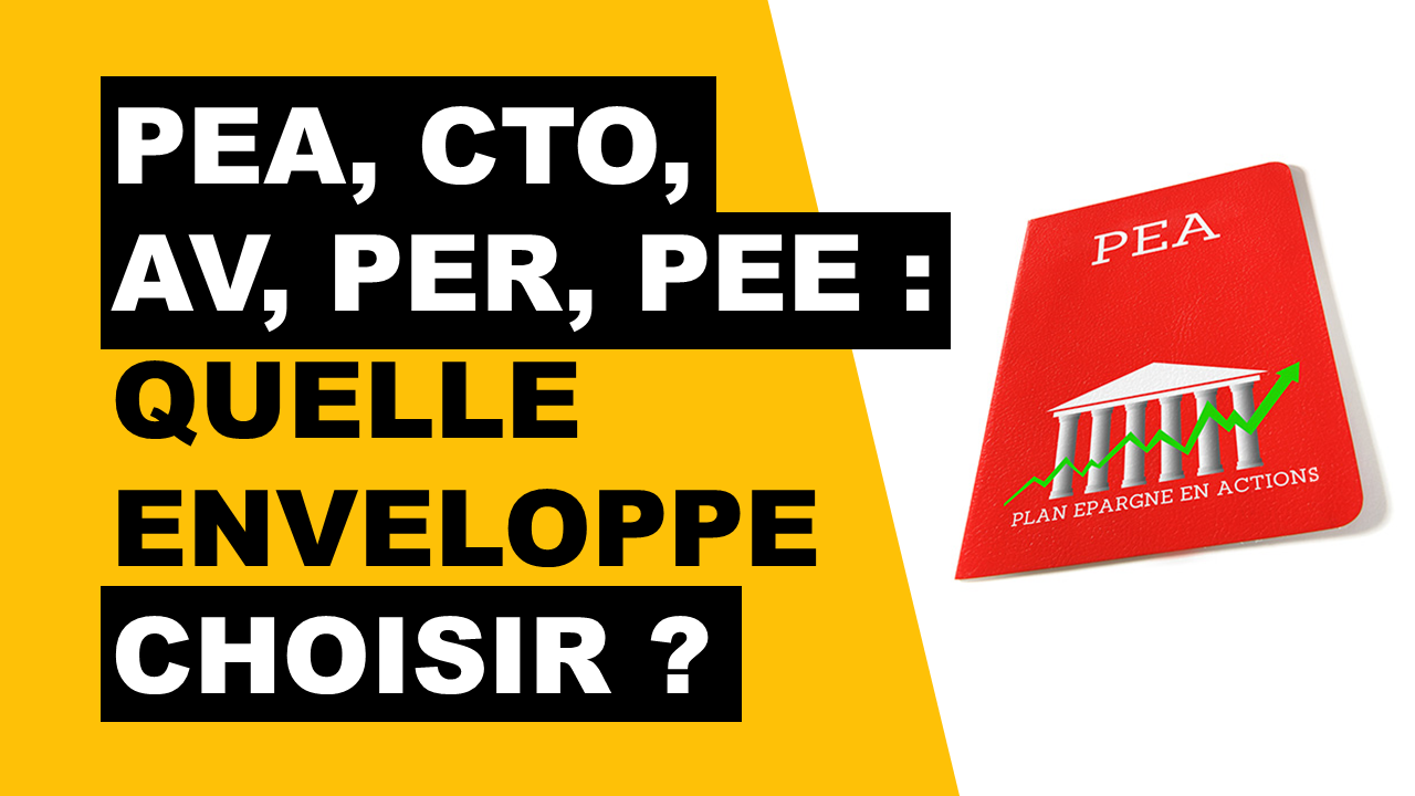 Lire la suite à propos de l’article Quelle enveloppe fiscale choisir ? (PEA, CTO, Assurance-Vie, PER, PEE)