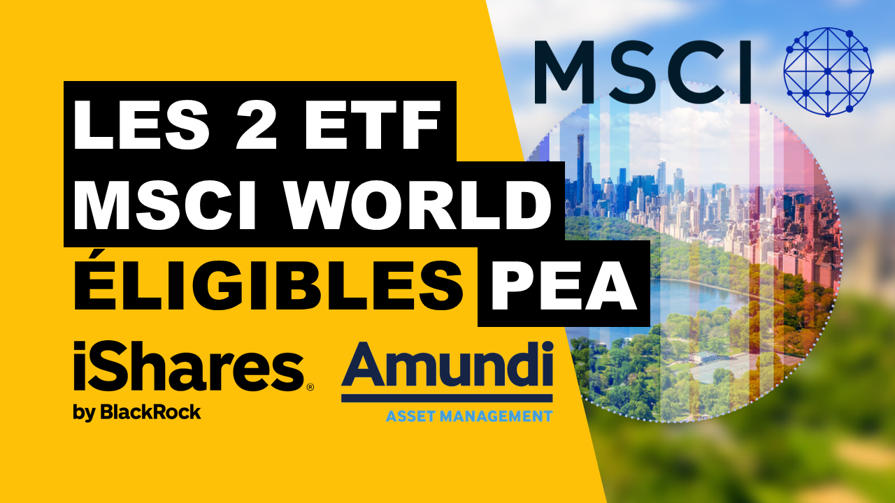 Lire la suite à propos de l’article Le meilleur ETF MSCI World éligible PEA (iShares ou Amundi)